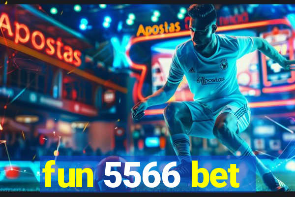 fun 5566 bet